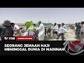 Seorang Jemaah Haji Asal Demak Wafat di Tanah Suci | Kabar Petang tvOne