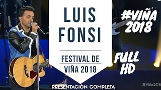 LUIS FONSI #VIÑA2018 - Festival de Viña del Mar 2018 - Presentación Completa  HD