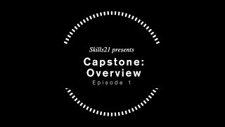 Capstone Episode 1 : Overview