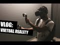 VLOG: EXIT VR (Virtual Reality Live Adventure)