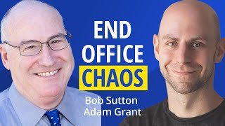 Overcoming Workplace Tensions with Bob Sutton and Adam Grant
