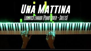 Ludovico Einaudi - Una Mattina (Piano Cover + Sheets)