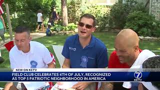 Field Club celebrates Fourth of July, recognized as top 5 patriotic neighborhood in America