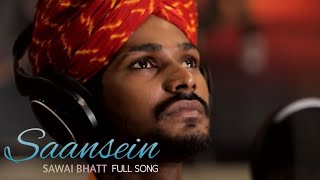 Saansein Full Song | Sawai Bhatt | Himesh Reshammiya | SR Melodies