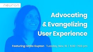 Advocating and Evangelizing User Experience