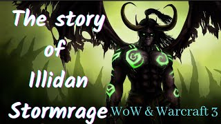 The Story of Illidan Stormrage