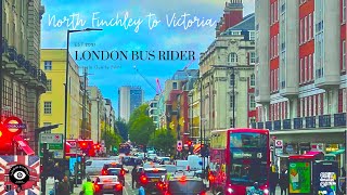 4K|London🚌Route13|Finchley,Hampstead,St.John's wood,BakerSt,Victoria