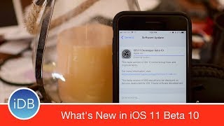 iOS 11 Beta 10 & Public Beta 9 are Likely the Last Before Release