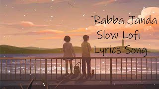 Rabba Janda Slow Lofi Lyrics Song | Jubin Nautiyal | Lyrics Play