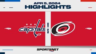 NHL Highlights | Capitals vs. Hurricanes - April 5, 2024