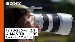 Sony | FE 70-200mm f2.8 G-Master II Full-Frame Zoom lens – Product Overview