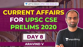 Day 8: Current Affairs for UPSC CSE Prelims 2020 | Crack UPSC CSE/IAS | Aravind V