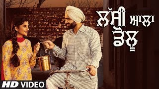 New Punjabi Songs 2018 | Lassi Aala Dolu (Full Video) Abbi Fatehgarhia | Latest Punjabi Song 2018
