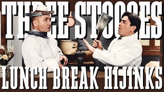 THREE STOOGES Marathon: Lunch Hijinks!