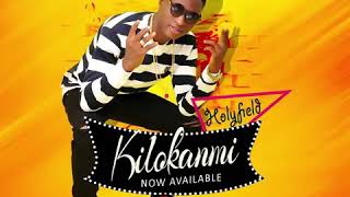 Holyfield ft Teexzzy-Kilokanmi (Prod. By MonsterBeats). Mp3