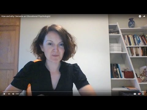 How and why I became an Educational Psychologist How and why I became an Educational Psychologist
