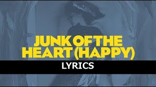 The Kooks - Junk of The Heart (Happy) - Lyrics (HD)