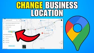 How To Change Business Location In Google Maps (2026) (New Method)