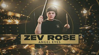 Zildjian Z Custom Performance: Zev Rose | Angel Eyes