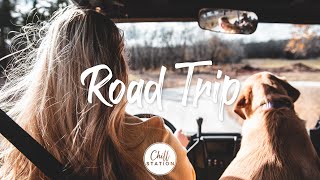 Road Trip 2023 | Songs to listen on the road | Indie/Pop/Folk/Acoustic Playlist
