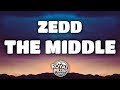 Zedd – The Middle (Lyrics) w/ Grey & Maren Morris