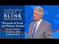 October 4, 2020 | Dr. Jack Graham | Socialism: A Clear and Present Danger |  Sunday Sermon