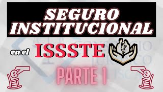 SEGURO INSTITUCIONAL EN EL ISSSTE / ¿CÓMO COBRARLO? / DUDAS  ACLARACIONES