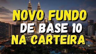 NOVO APORTE: INVESTI EM 2 FIIS DE TIJOLO BASE 10