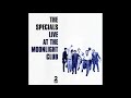 The Specials - It's Up To You (Live At The Moonlight Club, May 1979)