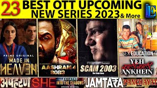 23 Upcoming 2023 New  Best Hindi Web-Series Aashram4,Aarya3,Undekhi3, Paatal Lok2, Sunflower2, Loki2