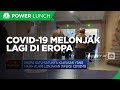 Covid-19 Melonjak Lagi di Eropa