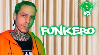 FUNKERO - Canal Cannabistrô #05