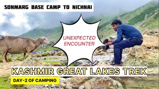 SONMARG TO NICHNAI PASS TREK || KASHMIR GREAT LAKES TREK || EPISODE -2 || THE MOST BEAUTIFUL TREK