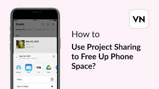 How to Use VN Project Sharing to Free Up Phone Space?