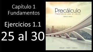 Precalculo Stewart 7 edicion ejercicio 1.1 (25 al 30) | Numeros reales