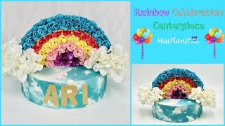 DIY Rainbow Celebration Party Centerpiece | Budget Party Ideas | DIY Tutorial