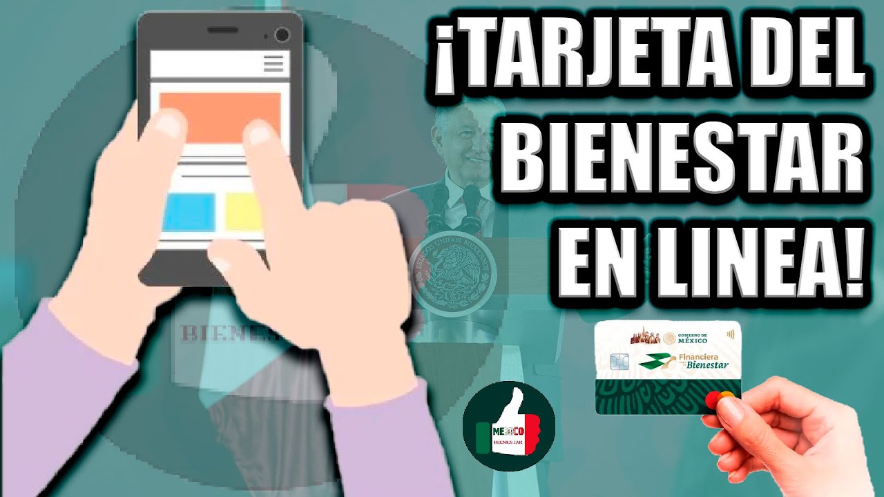 📲🔴¡¡PUEDES TRAMITAR TU TARJETA DEL BIENESTAR EN LINEA Y OBTENER ESTAS ...