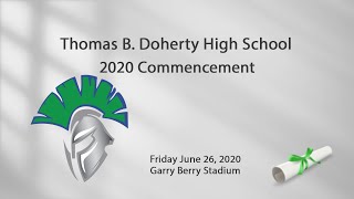 Thomas B. Doherty High School - 2020 Commencemnt