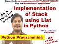 Implementing a Stack using List in Python || Implementation of Stack using List in Python ||