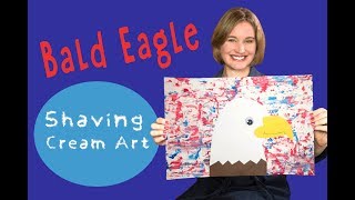 Bald Eagle Craft for Kids 🦅 Shaving Cream Marbling