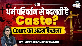 Conversion From One Religion to Another Religion will not Change a Caste of a Person: Kerala HC