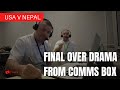 FINAL OVER BEHIND THE SCENES: Sompal Kami's Heroics from the Commentary Box in Nepal vs USA Thriller