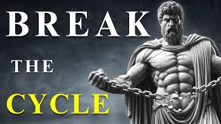 10 STOIC SECRETS for BREAKING THE CYCLE | Stoicism