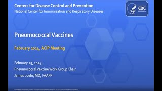 Feb 29, 2024 ACIP Meeting - Pneumococcal Vaccines