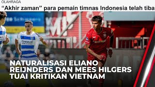 Komentar Pedas! Media Vietnam Sebut Pemain Asli Indonesia Sudah Tamat | OneNews Update