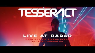 TESSERACT VIP PREMIERE EVENT - London, 16th Feb