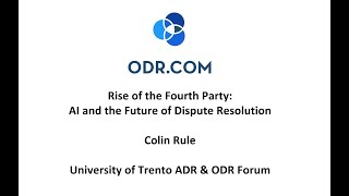 Colin Rule presentation for University of Trento ADR+ODR conference 6/20/24