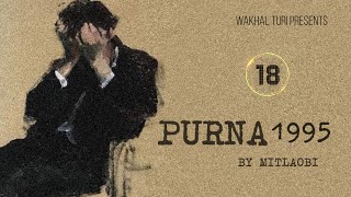 PURNA 1995 ~ Ep.18 | Paenubi Yaikhom | Mitlaobi