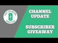 Giveaway and Channel Update