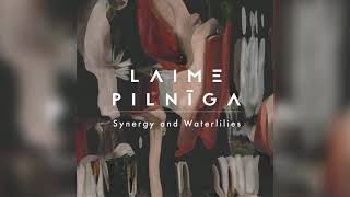 Laime Pilnīga -Synergy and Waterlilies (Official Full Album Audio)